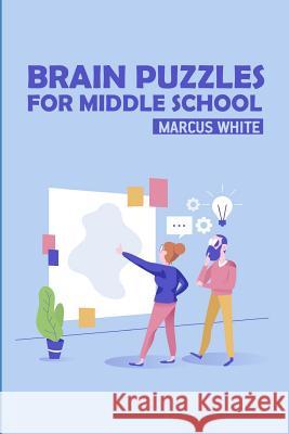 Brain Puzzles For Middle School: Battleships Puzzles White, Marcus 9781726872287 Independently Published