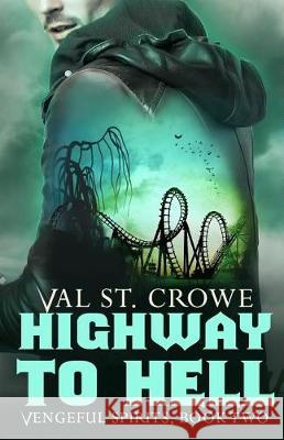 Highway to Hell Val S 9781726876650 Independently Published