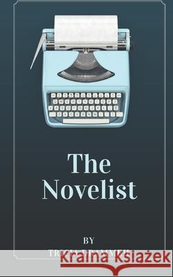 The Novelist Tricia Drammeh 9781726886598 Independently Published