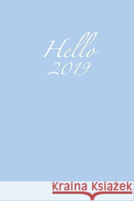 Hello 2019 Original Jo's Journal 9781726893282