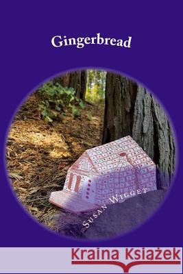 Gingerbread: Rowanwick Witches, Lesson 2 Susan E. Wigget 9781727008180 Createspace Independent Publishing Platform