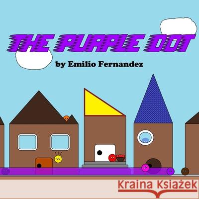 The Purple Dot Emilio Fernandez 9781727022247