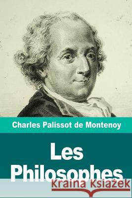 Les Philosophes Charles Palisso 9781727060539 Createspace Independent Publishing Platform