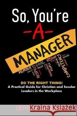 So You're A Manager Spearman, Derrick 9781727104615 Createspace Independent Publishing Platform