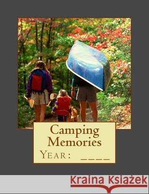 Camping Memories Shelly Gephart 9781727129120