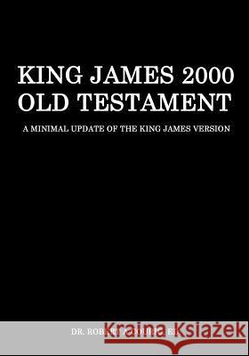 King James 2000 Old Testament Dr Robert a. Couric 9781727136180 Createspace Independent Publishing Platform