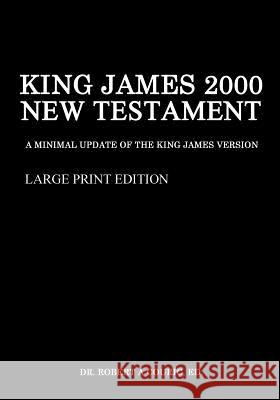 King James 2000 New Testament Large Print Edition Dr Robert a. Couric 9781727138412 Createspace Independent Publishing Platform