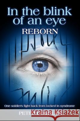 In the Blink of an Eye: Reborn Peter Coghlan 9781727145595