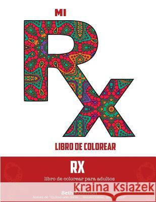 Mi RX Libro De Colorear Kaufman, Beth 9781727169027