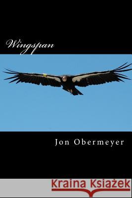 Wingspan (New Poems) Jon Obermeyer 9781727182033 Createspace Independent Publishing Platform