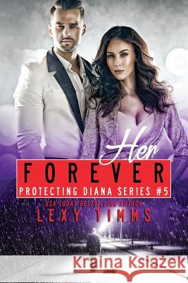 Her Forever Lexy Timms 9781727183252