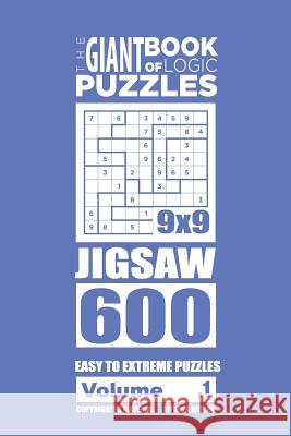 The Giant Book of Logic Puzzles - Jigsaw 600 Easy to Extreme Puzzles (Volume 1) Mykola Krylov 9781727226904 Createspace Independent Publishing Platform