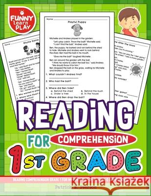 Reading Comprehension Grade 1 for Improvement of Reading & Conveniently Used: 1st Grade Reading Comprehension Workbooks for 1st Graders to Combine Fun Patrick N. Peerson 9781727236675 Createspace Independent Publishing Platform