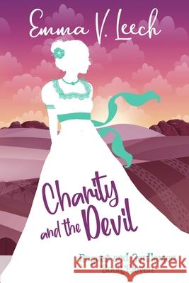 Charity and the Devil: Rogues and Gentlemen Book 11 Emma V Leech 9781727238440