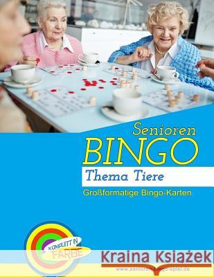 Senioren Bingo Tiere: Bingo-Vorlagen zur Seniorenbeschäftigung Geier, Denis 9781727239898