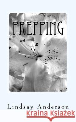 Prepping: An Everly Brown Novel Lindsay Anderson 9781727248449