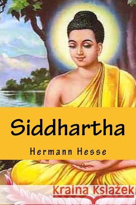 Siddhartha Hermann Hesse P. Marquez 9781727249897 Createspace Independent Publishing Platform