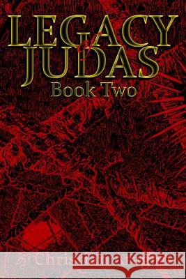 Legacy of Judas - Book II Mr Christian Aragon 9781727253955