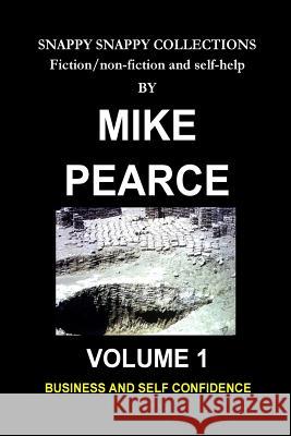 Business and Self Confidence Dr Mike Pearce 9781727260359 Createspace Independent Publishing Platform