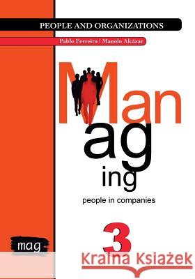 Managing people in companies Ferreiro de Babot, Pablo 9781727269093 Createspace Independent Publishing Platform