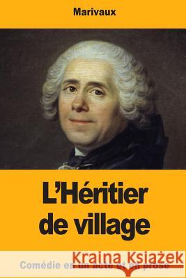 L'Héritier de village Marivaux 9781727278057