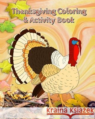 Thanksgiving Coloring & Activity Book Tilly Black 9781727286229