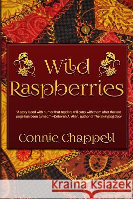 Wild Raspberries Connie Chappell 9781727309454