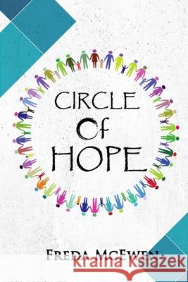 Circle of Hope Freda Susan McEwen Chinelo Erica Okeke Blessing Toke 9781727314625