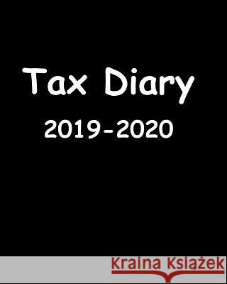 Tax Diary 2019/20 Alex Edwards 9781727333244 Createspace Independent Publishing Platform