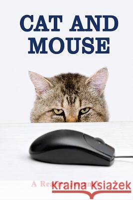 Cat and Mouse Donald Gorbach 9781727345711 Createspace Independent Publishing Platform