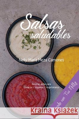 Salsas saludables Nelly Meza Camones 9781727350517