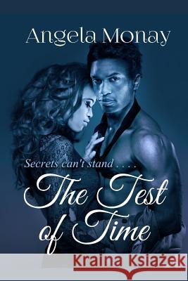 The Test of Time Angela Monay 9781727355819