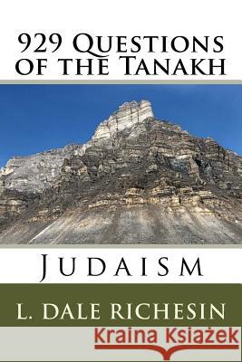 929 Questions of the Tanakh L. Dale Richesin 9781727370416 Createspace Independent Publishing Platform