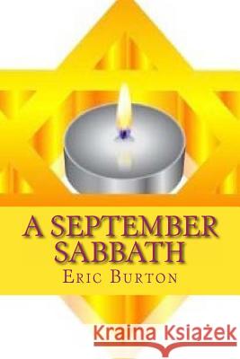 A September Sabbath Eric Justin Burton 9781727376180 Createspace Independent Publishing Platform