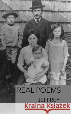 Real Poems Jeffrey Burghauser 9781727378764 Createspace Independent Publishing Platform