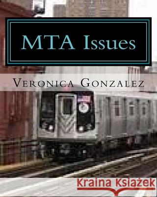 MTA Issues Veronica Gonzalez 9781727380101 Createspace Independent Publishing Platform