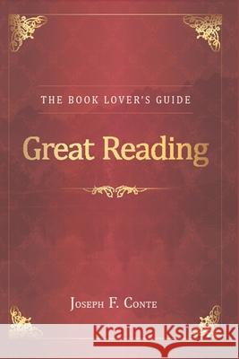 Great Reading: The Book Lover's Guide Joseph F. Conte 9781727380354 Createspace Independent Publishing Platform