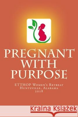 Pregnant with Purpose Cherita M. Dowdel 9781727382112