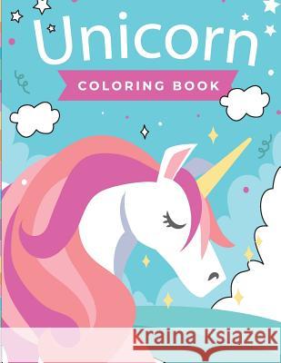 Unicorn Coloring Book: unicorn coloring book for kids & toddlers - activity books for preschooler Ramamurthy, Keslie 9781727404579