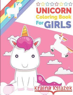 Unicorn Coloring Book for Girls: unicorn Coloring and Activity Book for Kids Ramamurthy, Keslie 9781727405040