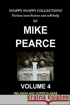 Religion and Hopefulness Dr Mike Pearce 9781727406115 Createspace Independent Publishing Platform