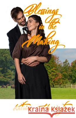 Blessings in the Making Katrina Harrington 9781727416329
