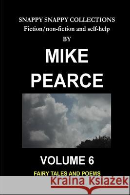 Fairy Tales and Poems Dr Mike Pearce 9781727431704 Createspace Independent Publishing Platform