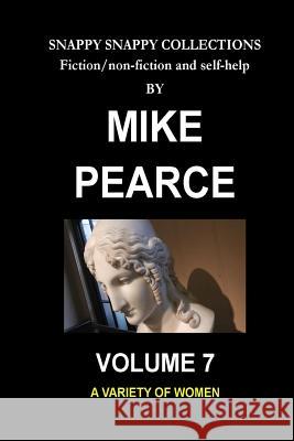 A Variety of Women Dr Mike Pearce 9781727432169 Createspace Independent Publishing Platform