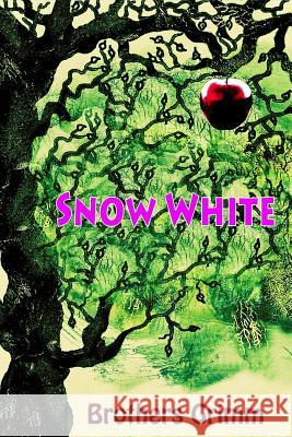 Snow White Brothers Grimm 9781727438826