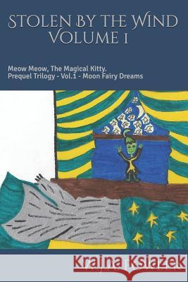 Moon Fairy Dreams: Meow Meow the Magical Kitty W. J. a. Fowler 9781727442038 Createspace Independent Publishing Platform