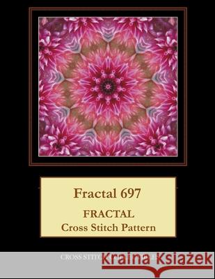 Fractal 697: Fractal Cross Stitch Pattern Cross Stitch Collectibles Kathleen George 9781727443004