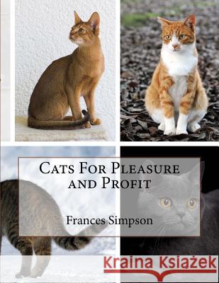 Cats For Pleasure and Profit Chambers, Jackson 9781727444049 Createspace Independent Publishing Platform