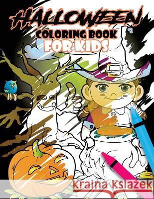 Halloween Coloring Book for Kids Halloween Coloring Books 9781727448313 Createspace Independent Publishing Platform