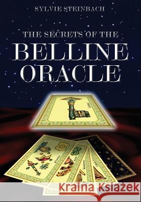 The Secrets of the Belline Oracle Sylvie Steinbach 9781727465891